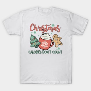 Christmas Calories Don't Count, Funny Xmas T-Shirt